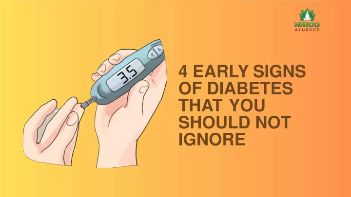 4 early signs of diabetes that you should