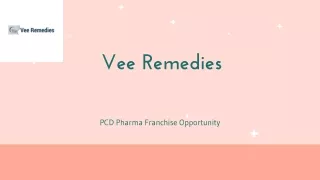 Vee Remedies Leading PCD Pharma Franchise Company in India