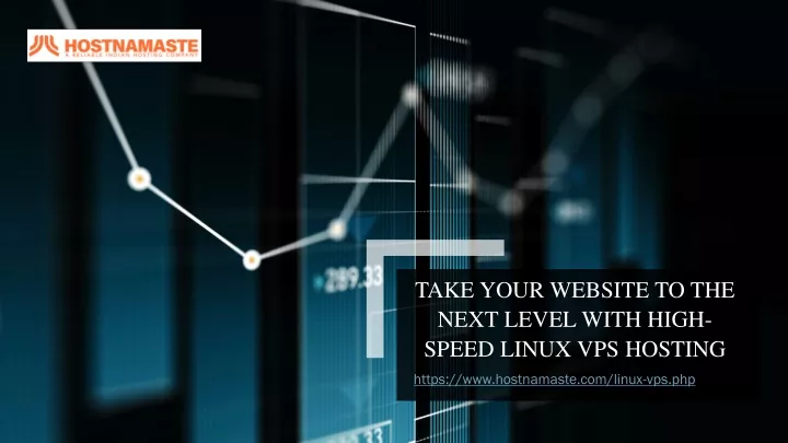 take your website to the next level with high speed linux vps hosting