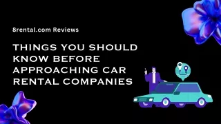 Things to Know Before Approaching Car Rental Companies | 8rental.com Reviews