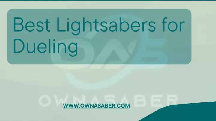 best lightsabers for dueling