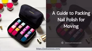 Nail Polish Organizer: A Guide to Packing Nail Polish for Moving