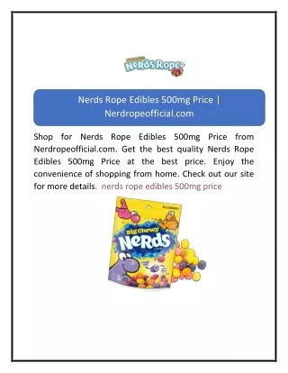 Nerds Rope Edibles 500mg Price | Nerdropeofficial.com