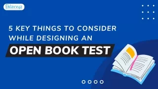 5 key things to consider while designing an open book test