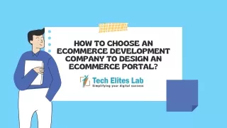 How to choose an ecommerce development company to design an ecommerce portal?