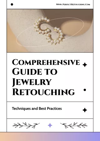 Comprehensive Guide to Jewelry Retouching