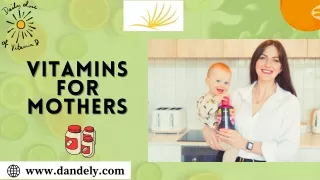 Buy The Best Vitamins for Mothers | Dandely