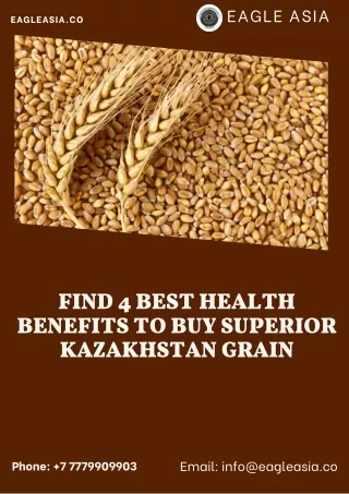 Find 4 best health benefits to buy superior Kazakhstan grain