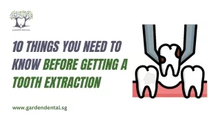 10 things you need to know before getting a tooth extraction