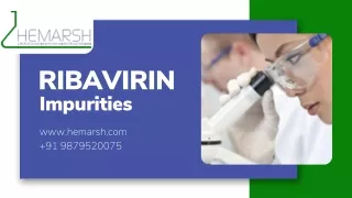 RIBAVIRIN Impurities Manufacturer | Suppliers | Hemarsh Technologies
