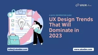 UX Design Trends That Will Dominate in 2023 ppt - UIUXDen