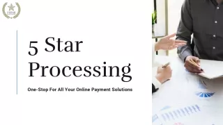 5 Star Processing - One-Stop For All Your Online Payment Solutions