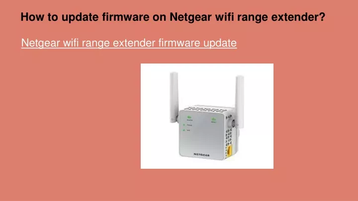 how to update firmware on netgear wifi range extend er