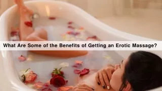 What Are Some of the Benefits of Getting an Erotic Massage?