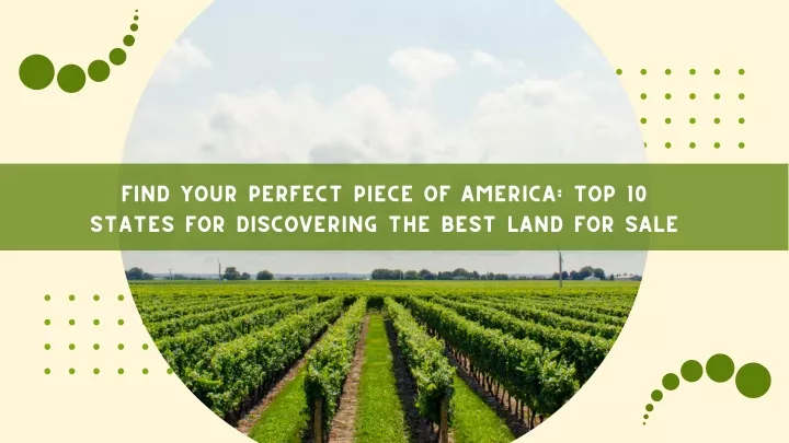 find your perfect piece of america top 10 states