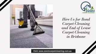 Hire Us for Bond Carpet Cleaning and End of Lease Carpet Cleaning in Brisbane
