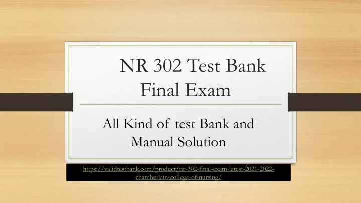 PPT - NR 302 Test Bank Final Exam PowerPoint Presentation, Free ...