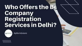 Who Offers the Best Company Registration Services in Delhi