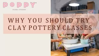 Why You Should Try clay pottery classes