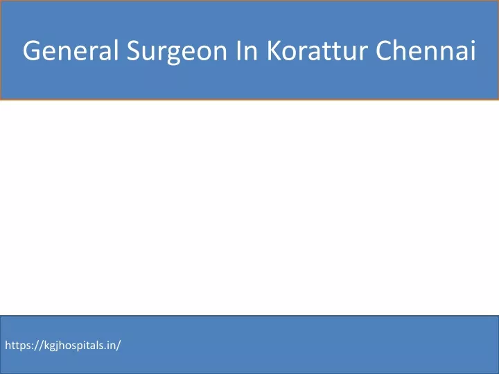 general surgeon in korattur chennai