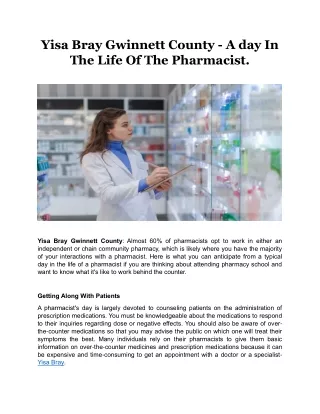 Yisa Bray Gwinnett County - A day In The Life Of The Pharmacist.
