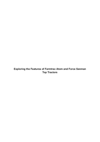 exploring the features of farmtrac atom and force