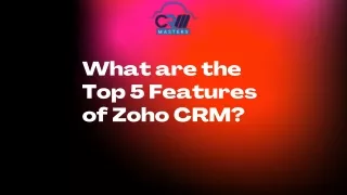 What are the Top 5 Features of Zoho CRM