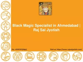 Black Magic Specialist Astrologer in Ahmedabad | Raj Sai Jyotish