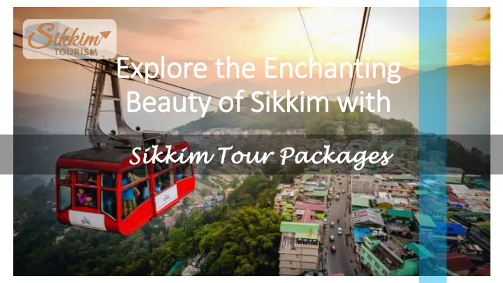 explore the enchanting beauty of sikkim with