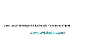 Zircon Jewelry in Pakistan_ A Glittering Tale of Beauty and Elegance