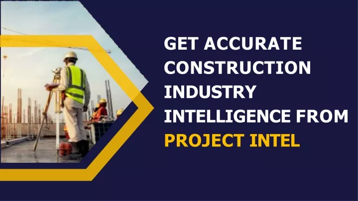 get accurate construction industry intelligence