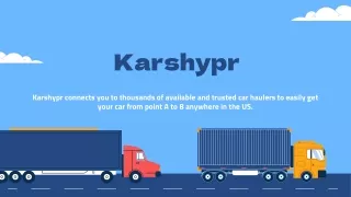 Effortless Commercial Vehicle Shipping with Karshypr's User-Friendly Platform