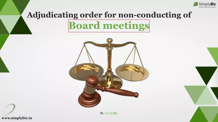 adjudicating order for non conducting of board