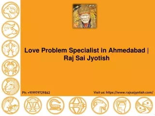 Love Problem Specialist in Ahmedabad | Raj Sai Jyotish