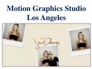Motion Graphics Studio Los Angeles