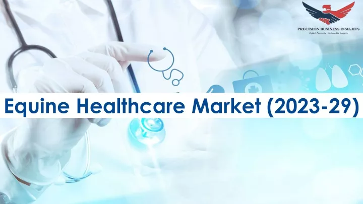 equine healthcare market 2023 29