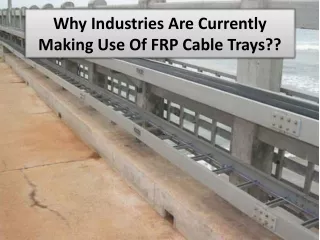 Some Benefits Of FRP Cable Trays