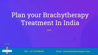 plan your brachytherapy treatment in india