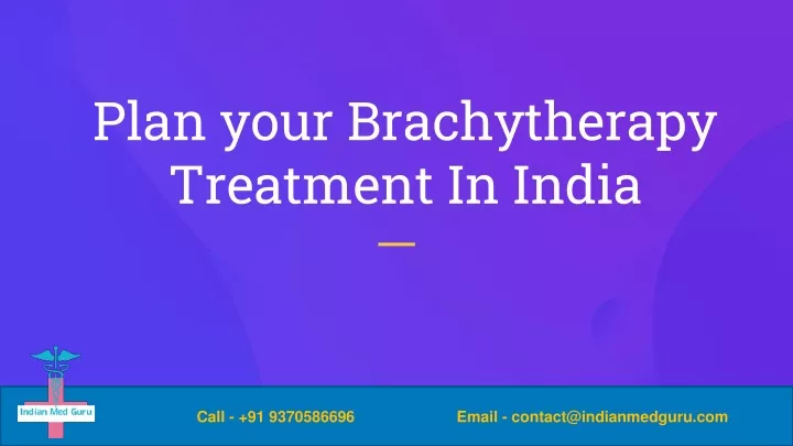 plan your brachytherapy treatment in india