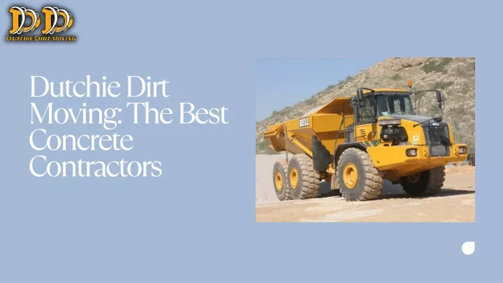 dutchie dirt moving the best concrete contractors