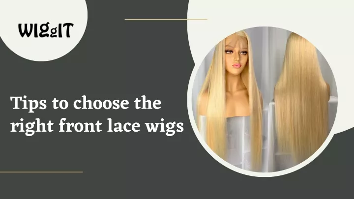 tips to choose the right front lace wigs