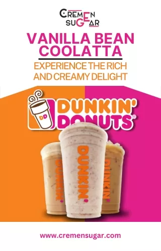 Indulge in the Rich Flavor of Vanilla Bean Coolatta