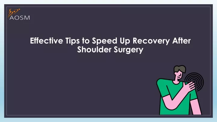 effective tips to speed up recovery after shoulder surgery