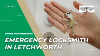 Benefits of Working with an Emergency Locksmith in Letchworth