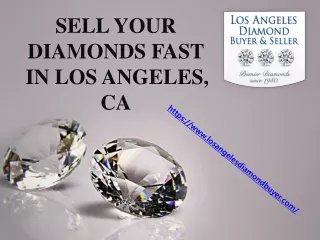 Sell your Diamonds fast in Los Angeles