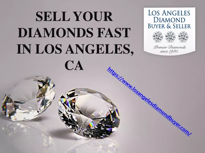 sell your diamonds fast in los angeles ca
