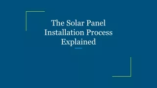 the solar panel installation process explained