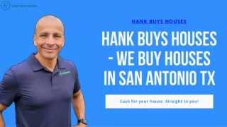 Hank Buys Houses - We buys Houses In San Antonio TX