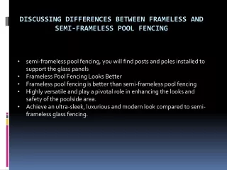 discussing differences between frameless and semi frameless pool fencing