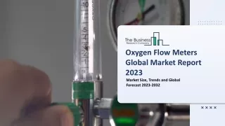 oxygen flow meters global market report 2023
